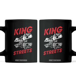 Racing Car Coffee Mug King Of The Streets TS14 Black Print Your Wear