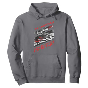 Funny Racing Car Flag Hoodie It Is Racing Day TS14 Charcoal Print Your Wear