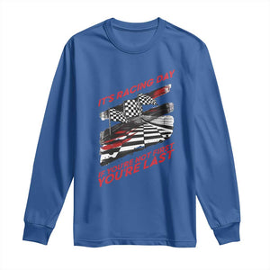 Funny Racing Car Flag Long Sleeve Shirt It Is Racing Day TS14 Royal Blue Print Your Wear