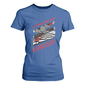 Funny Racing Car Flag T Shirt For Women It Is Racing Day TS14 Royal Blue Print Your Wear
