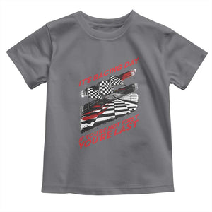 Funny Racing Car Flag Toddler T Shirt It Is Racing Day TS14 Charcoal Print Your Wear