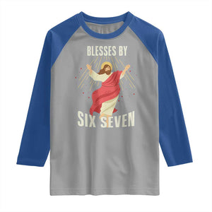 Christian 67 Meme Raglan Shirt Blesses By Six Seven Funny TS14 Sport Gray Royal Print Your Wear