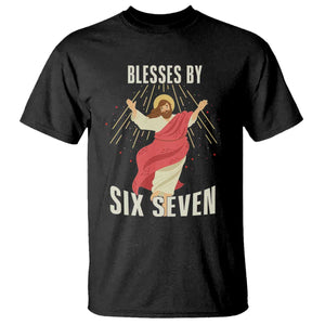 Christian 67 Meme T Shirt Blesses By Six Seven Funny TS14 Black Print Your Wear