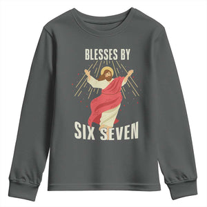 Christian 67 Meme Youth Sweatshirt Blesses By Six Seven Funny TS14 Dark Heather Print Your Wear