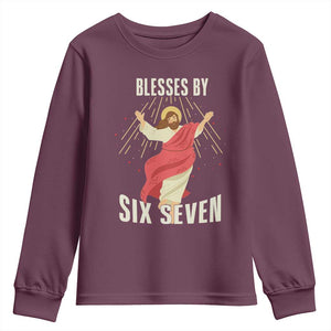 Christian 67 Meme Youth Sweatshirt Blesses By Six Seven Funny TS14 Maroon Print Your Wear