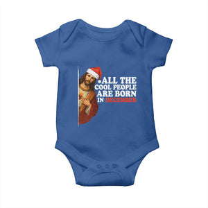 All The Cool People Are Born In December Baby Onesie Funny Christmas Christian Birthday TS14 Royal Blue Print Your Wear