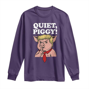 Quiet Piggy Long Sleeve Shirt Funny Anti Trump Political Meme TS14 Purple Print Your Wear