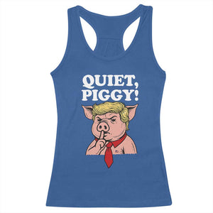 Quiet Piggy Racerback Tank Top Funny Anti Trump Political Meme TS14 Royal Blue Print Your Wear