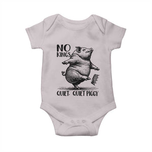 Quiet Piggy No Kings Baby Onesie Funny Sarcastic Political TS14 Ice Gray Print Your Wear