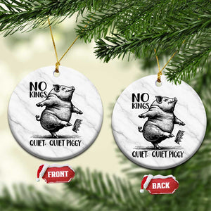 Quiet Piggy No Kings Ceramic Ornament Funny Sarcastic Political TS14 1pc White Marble Print Your Wear