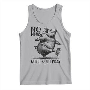 Quiet Piggy No Kings Tank Top Funny Sarcastic Political TS14 Athletic Heather Print Your Wear