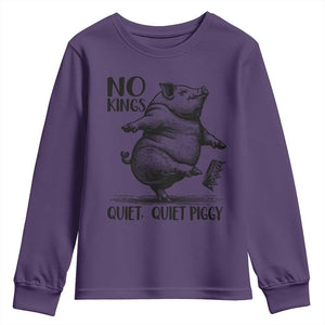 Quiet Piggy No Kings Youth Sweatshirt Funny Sarcastic Political TS14 Purple Print Your Wear