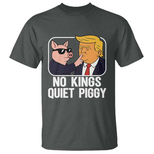 Quiet Piggy No Kings T Shirt Funny Anti Trump Political Meme - Print Your Wear