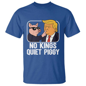 Quiet Piggy No Kings T Shirt Funny Anti Trump Political Meme - Print Your Wear