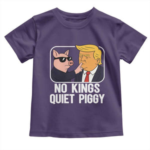 Quiet Piggy No Kings Toddler T Shirt Funny Anti Trump Political Meme TS14 Purple Print Your Wear