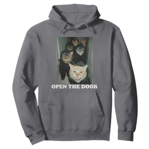 Open The Door Cats Lover Hoodie Funny Cat Gang Sarcastic Meme TS14 Charcoal Print Your Wear