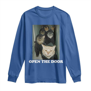 Open The Door Cats Lover Long Sleeve Shirt Funny Cat Gang Sarcastic Meme TS14 Royal Blue Print Your Wear