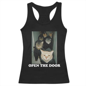 Open The Door Cats Lover Racerback Tank Top Funny Cat Gang Sarcastic Meme TS14 Black Print Your Wear