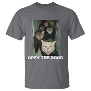 Open The Door Cats Lover T Shirt Funny Cat Gang Sarcastic Meme TS14 Charcoal Print Your Wear