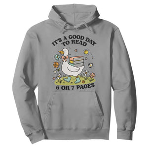 Its A Good Day To Read 6 or 7 Pages Hoodie Funny Six Seven Teacher Book Lover TS14 Sport Gray Print Your Wear