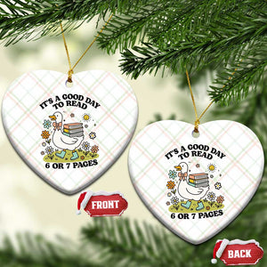 Its A Good Day To Read 6 or 7 Pages Ceramic Ornament Funny Six Seven Teacher Book Lover TS14 Print Your Wear