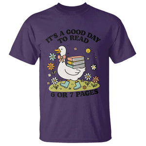 Its A Good Day To Read 6 or 7 Pages T Shirt Funny Six Seven Teacher Book Lover TS14 Purple Print Your Wear