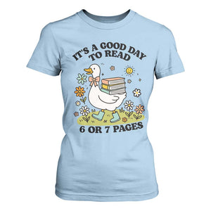 Its A Good Day To Read 6 or 7 Pages T Shirt For Women Funny Six Seven Teacher Book Lover TS14 Light Blue Print Your Wear