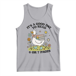 Its A Good Day To Read 6 or 7 Pages Tank Top Funny Six Seven Teacher Book Lover TS14 Athletic Heather Print Your Wear