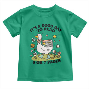 Its A Good Day To Read 6 or 7 Pages Toddler T Shirt Funny Six Seven Teacher Book Lover TS14 Irish Green Print Your Wear