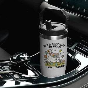 Its A Good Day To Read 6 or 7 Pages Flip Straw Tumbler Funny Six Seven Teacher Book Lover TS14 Print Your Wear
