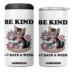 Be Kind 6 7 Days a Week 4 in 1 Can Cooler Tumbler Funny Six Seven Cat Teacher Meme TS14 One Size: 16 oz White Print Your Wear