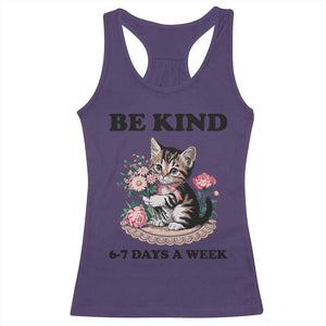Be Kind 6 7 Days a Week Racerback Tank Top Funny Six Seven Cat Teacher Meme TS14 Purple Print Your Wear