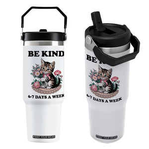 Be Kind 6 7 Days a Week Flip Straw Tumbler Funny Six Seven Cat Teacher Meme TS14 One Size: 30 oz White Print Your Wear
