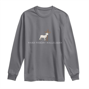 Hard Fought Hallelujah Long Sleeve Shirt Christian Bible Verse Faith TS14 Charcoal Print Your Wear