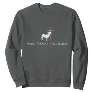 Hard Fought Hallelujah Sweatshirt Christian Bible Verse Faith TS14 Dark Heather Print Your Wear