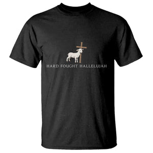 Hard Fought Hallelujah T Shirt Christian Bible Verse Faith TS14 Black Print Your Wear