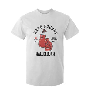 Hard Fought Hallelujah T Shirt For Kid Christian Boxing Gloves Bible Verse Faith TS14 White Print Your Wear