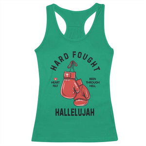 Hard Fought Hallelujah Racerback Tank Top Christian Boxing Gloves Bible Verse Faith TS14 Irish Green Print Your Wear