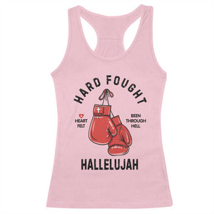 Hard Fought Hallelujah Racerback Tank Top Christian Boxing Gloves Bible Verse Faith TS14 Light Pink Print Your Wear