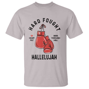 Hard Fought Hallelujah T Shirt Christian Boxing Gloves Bible Verse Faith TS14 Ice Gray Print Your Wear