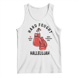 Hard Fought Hallelujah Tank Top Christian Boxing Gloves Bible Verse Faith TS14 White Print Your Wear