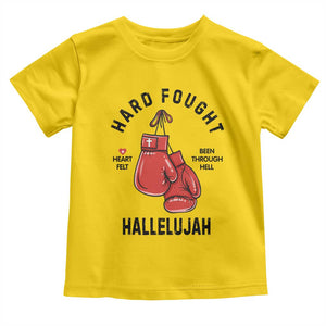 Hard Fought Hallelujah Toddler T Shirt Christian Boxing Gloves Bible Verse Faith TS14 Daisy Print Your Wear