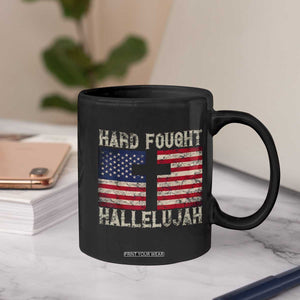 Hard Fought Hallelujah Coffee Mug Patriotic Christian Faith American Flag TS14 Print Your Wear
