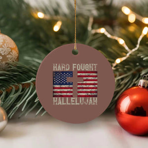 Hard Fought Hallelujah Ceramic Ornament Patriotic Christian Faith American Flag TS14 1pc Mocha Print Your Wear