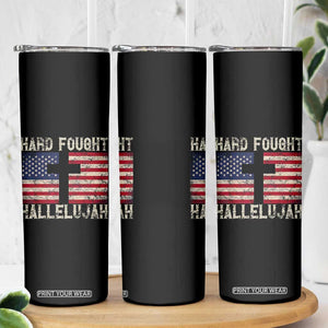 Hard Fought Hallelujah Skinny Tumbler Patriotic Christian Faith American Flag TS14 Print Your Wear