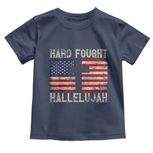 Hard Fought Hallelujah Toddler T Shirt Patriotic Christian Faith American Flag TS14 Navy Print Your Wear