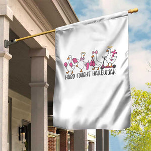 Hard Fought Hallelujah Garden Flag Funny Christian Goose TS14 Print Your Wear