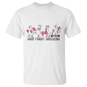 Hard Fought Hallelujah T Shirt Funny Christian Goose TS14 White Print Your Wear