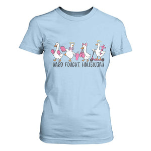 Hard Fought Hallelujah T Shirt For Women Funny Christian Goose TS14 Light Blue Print Your Wear