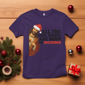 Funny December Birthday T Shirt All The Cool People are Born in December TS14 Purple Print Your Wear